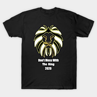 Don't Mess With The King Lion T-Shirt